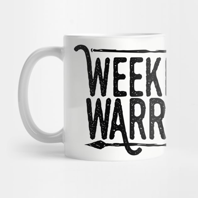 WEEKEND WARRIOR by YourLuckyTee